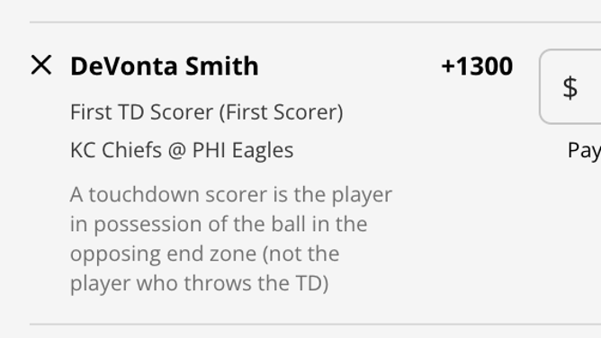 Odds for Philadelphia Eagles WR DeVonta Smith to score the 1st TD scorer of Super Bowl 2023 from DraftKings Sportsbook.