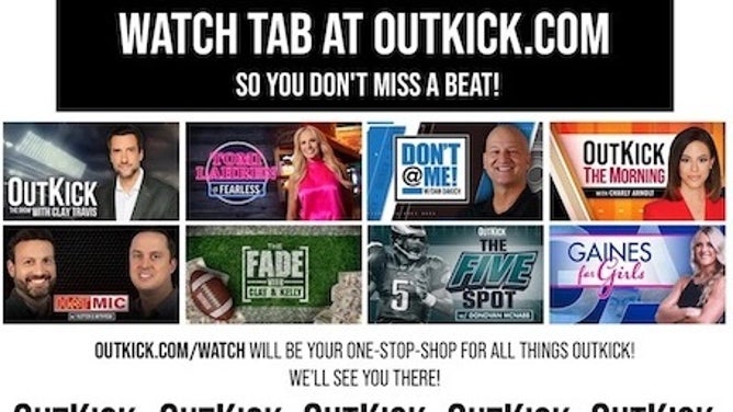 Watch OutKick shows live via OutKick Watch